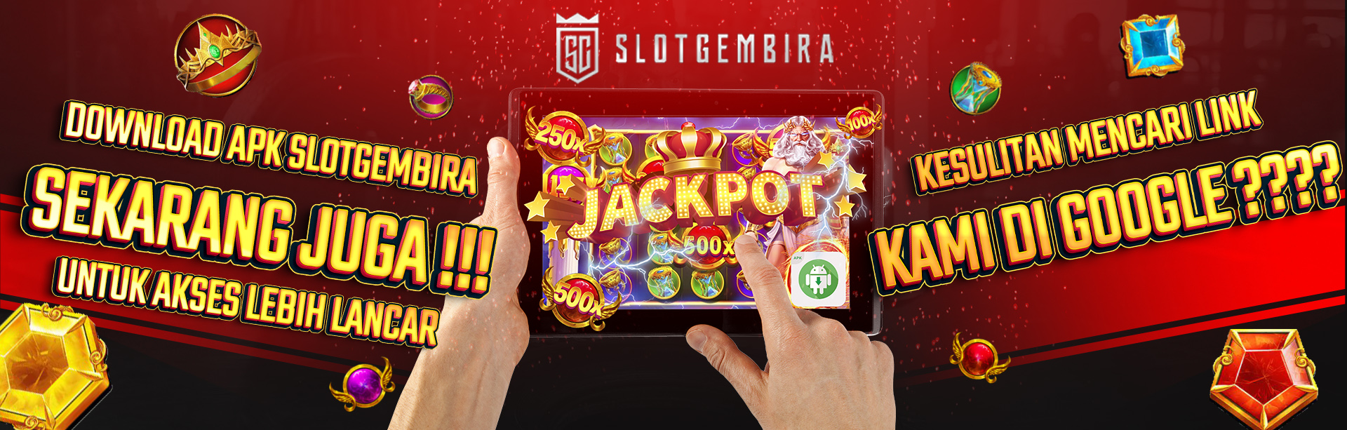 DOWNLOAD APK SLOTGEMBIRA!!!