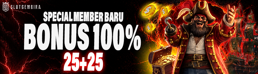 BONUS MEMBER BARU DIDEPAN 25 + 25