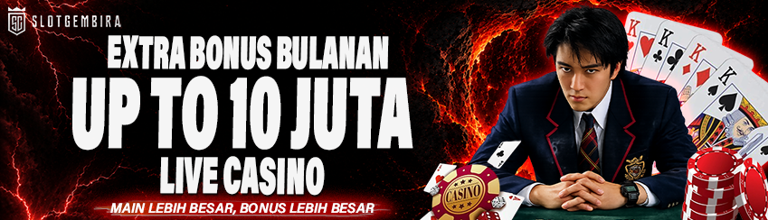 EXTRA BONUS BULANAN CASINO
